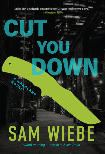 Cut You Down : A Wakeland Novel