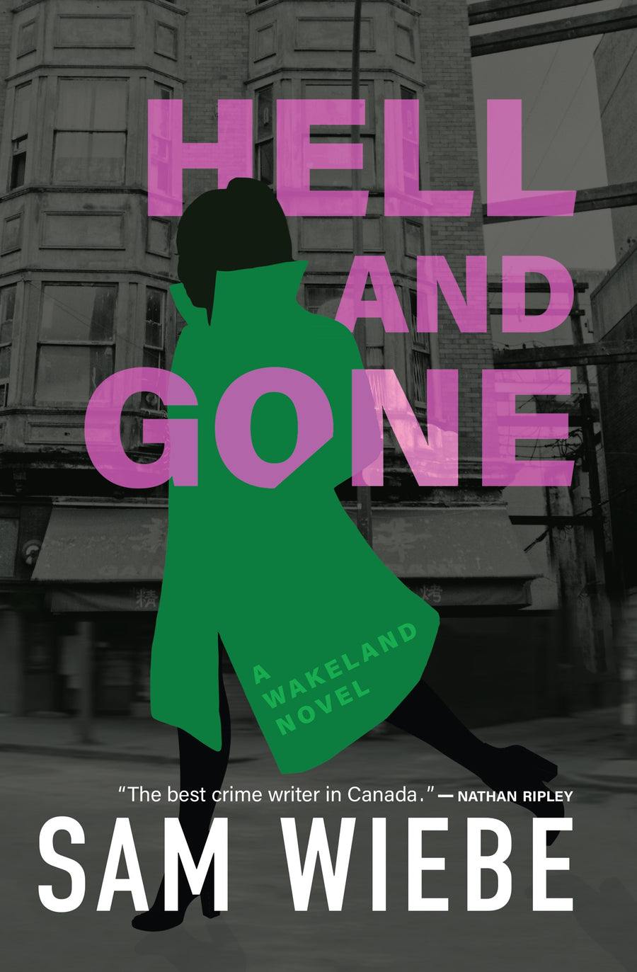 Hell and Gone : A Wakeland Novel