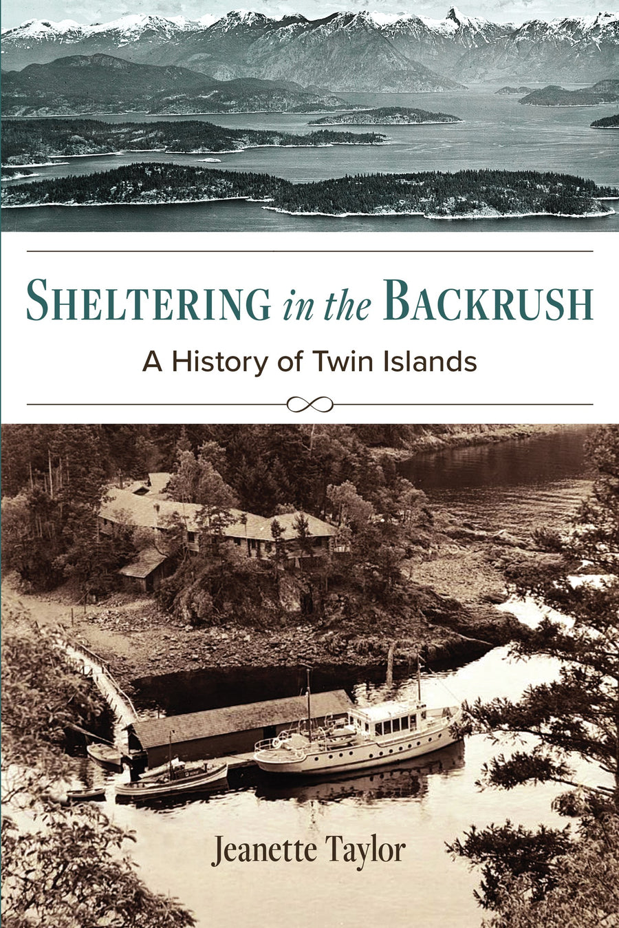Sheltering in the Backrush : A History of Twin Islands