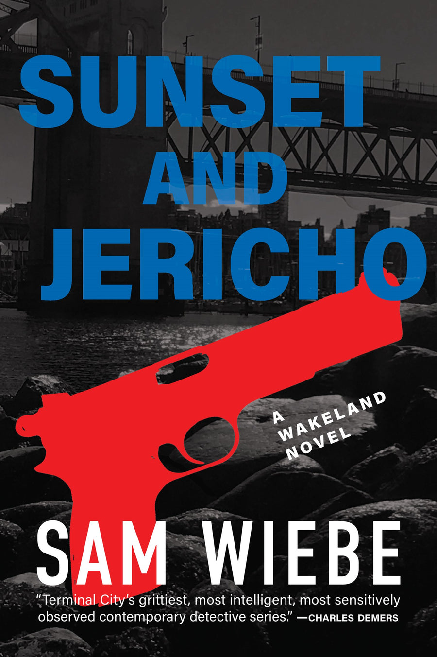 Sunset and Jericho : A Wakeland Novel